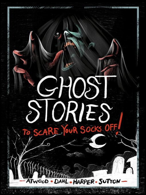 Title details for Ghost Stories to Scare Your Socks Off! by Michael Dahl - Available